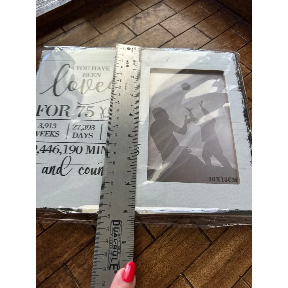 75th Birthday Anniversary Photo Frame You Have Been Loved White Wood 4x6Gift NIP